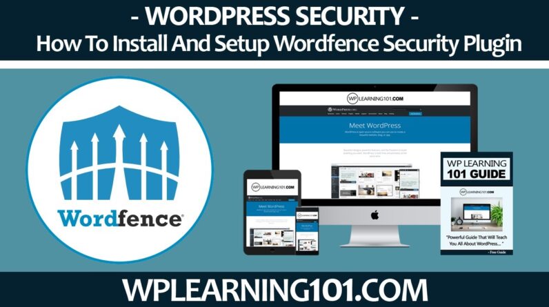 How To Install & Setup Wordfence Security Plugin To Secure WordPress Website (Step-By-Step Tutorial)