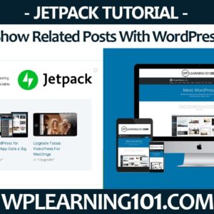 How To Show Related Posts With WordPress Jetpack (Step By Step Tutorial)