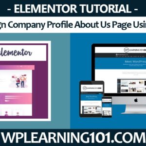 How To Design Company Profile About Us Page Using Elementor In WordPress (Step By Step Tutorial)