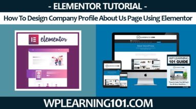 How To Design Company Profile About Us Page Using Elementor In WordPress (Step By Step Tutorial)