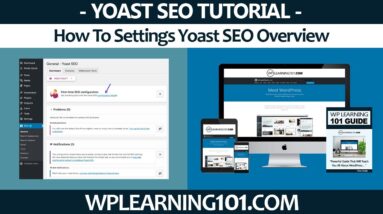 How To Settings Yoast SEO Overview WordPress Plugin In WordPress Dashboard (Step-By-Step Tutorial)