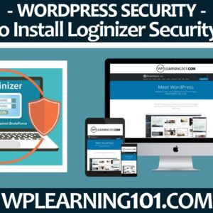 How To Install Loginizer Security WordPress Plugin Tutorial (Step-By-Step)