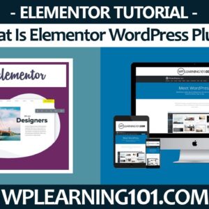 What Is Elementor WordPress Plugin (Step-By-Step Tutorial)