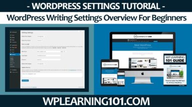 WordPress Writing Settings Overview Tutorial For Beginners (Step By Step)