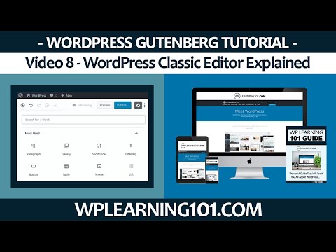 WordPress Classic Editor Explained [Video 8 Of 9]