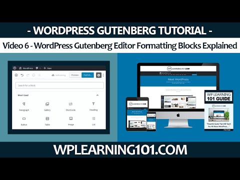 WordPress Gutenberg Editor Formatting Blocks Explained [Video 6 Of 9]
