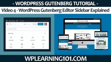 WordPress Gutenberg Editor Sidebar Explained [Video 4 Of 9]