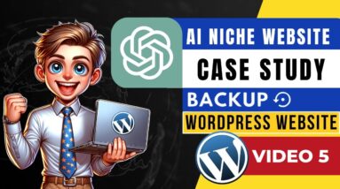 AI Niche Website Case Study: How To Backup Your WordPress Website