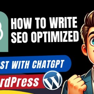 How To Write SEO Optimized Blog Post With ChatGPT In WordPress