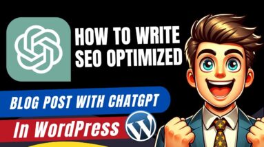 How To Write SEO Optimized Blog Post With ChatGPT In WordPress