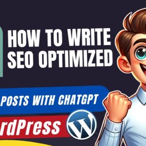 How To Write SEO Optimized Bulk Blog Posts With ChatGPT In WordPress