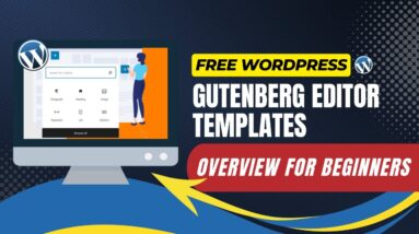 Free WordPress Gutenberg Editor Templates For Beginners