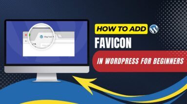 How To Add Favicon In WordPress For Beginners