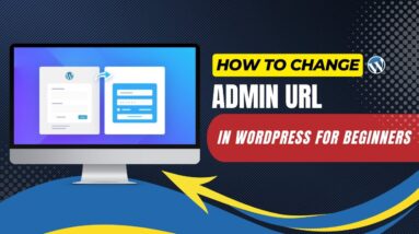 How To Change Admin URL In WordPress For Beginners