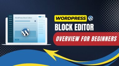 WordPress Block Editor Overview For Beginners