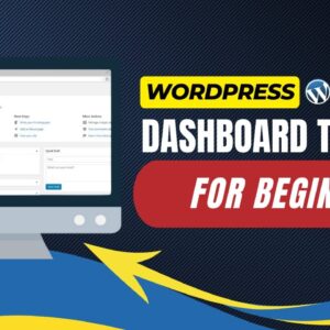 WordPress Dashboard Tutorial For Beginners