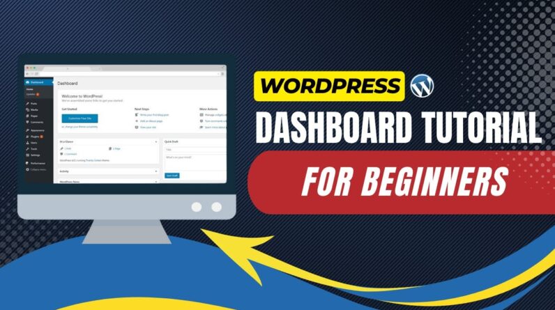 WordPress Dashboard Tutorial For Beginners