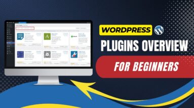 WordPress Plugins Overview For Beginners