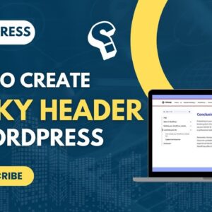 How To Create Sticky Header In WordPress