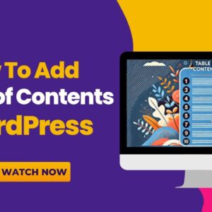 How To Add A Table of Contents In WordPress