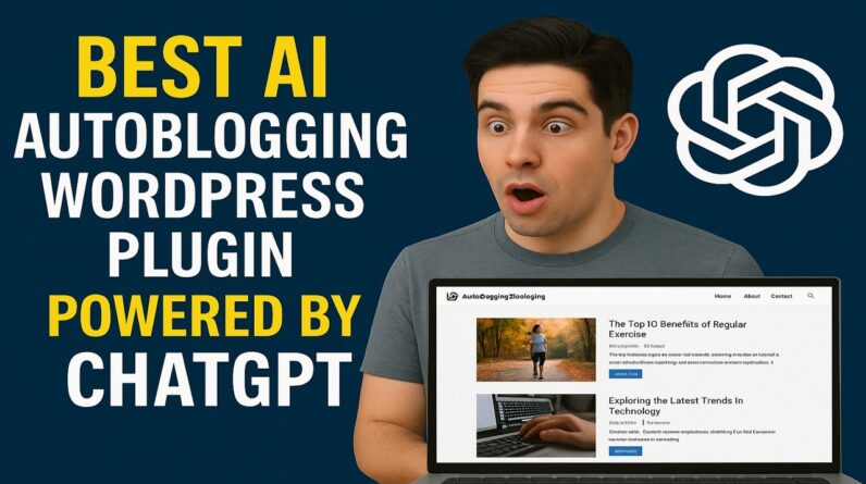 Best AI Autoblogging WordPress Plugin Powered By ChatGPT
